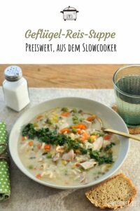 Slowcooker-Rezept für Geflügel-Reis-Suppe